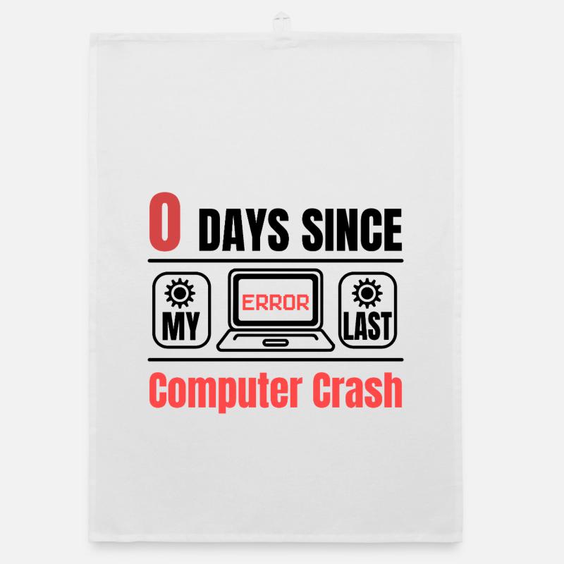 Techie 0 Days Since Our Last Computer Crash Organic dish towel
