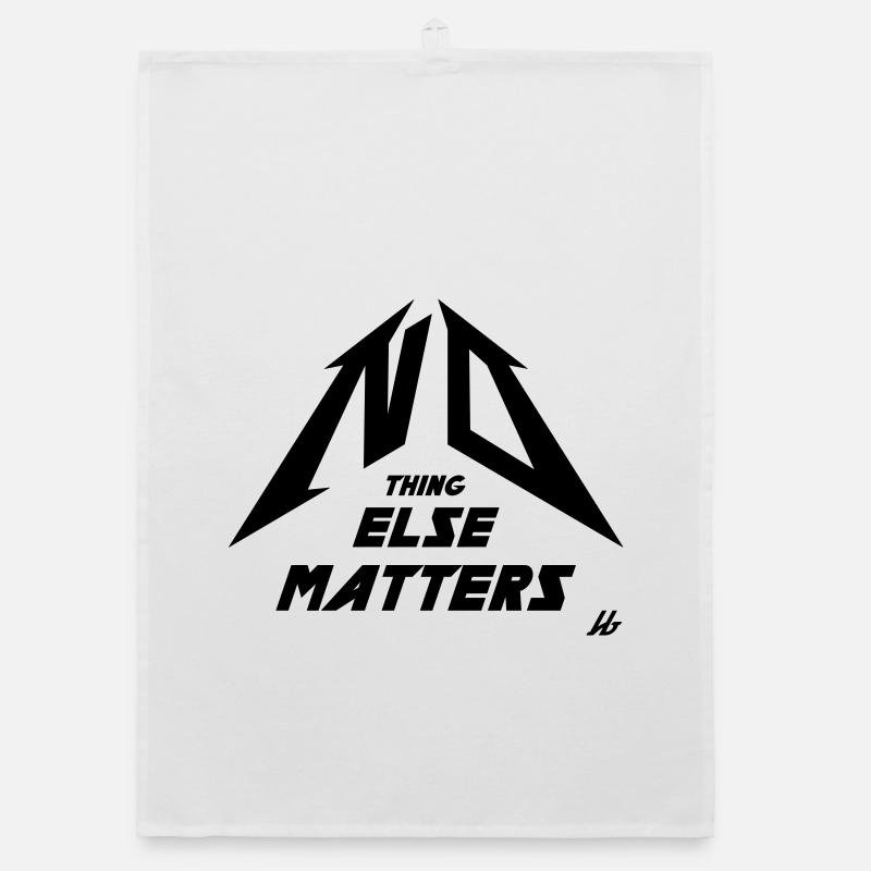 NO THING ELSE MATTERS Organic dish towel