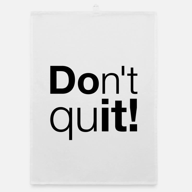 Motivation N’abandonnez pas, faites-le Torchon bio