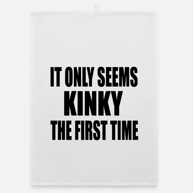 It only feels first time kinky, feels kinky # Organic dish towel