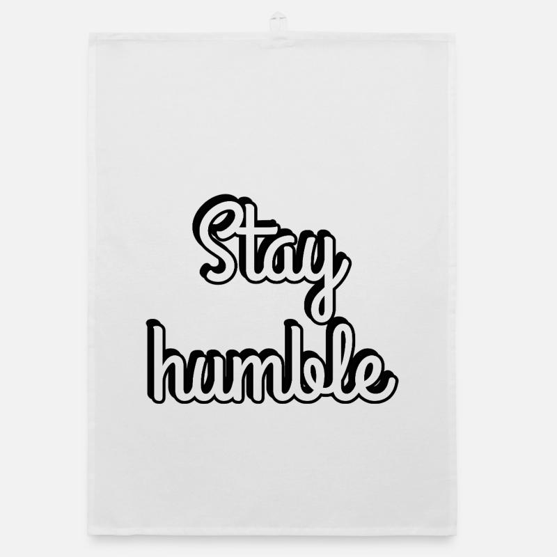 Stay Humble Script Typography Organic dish towel
