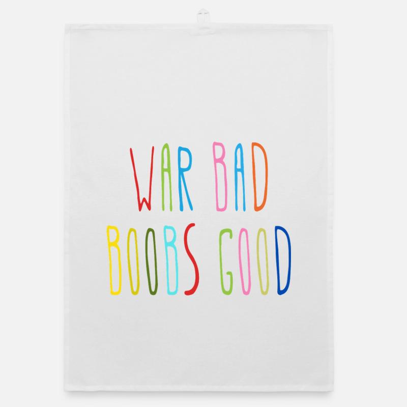 War Bad Boobs Good Lustiger Spruch  Organic Geschirrtuch