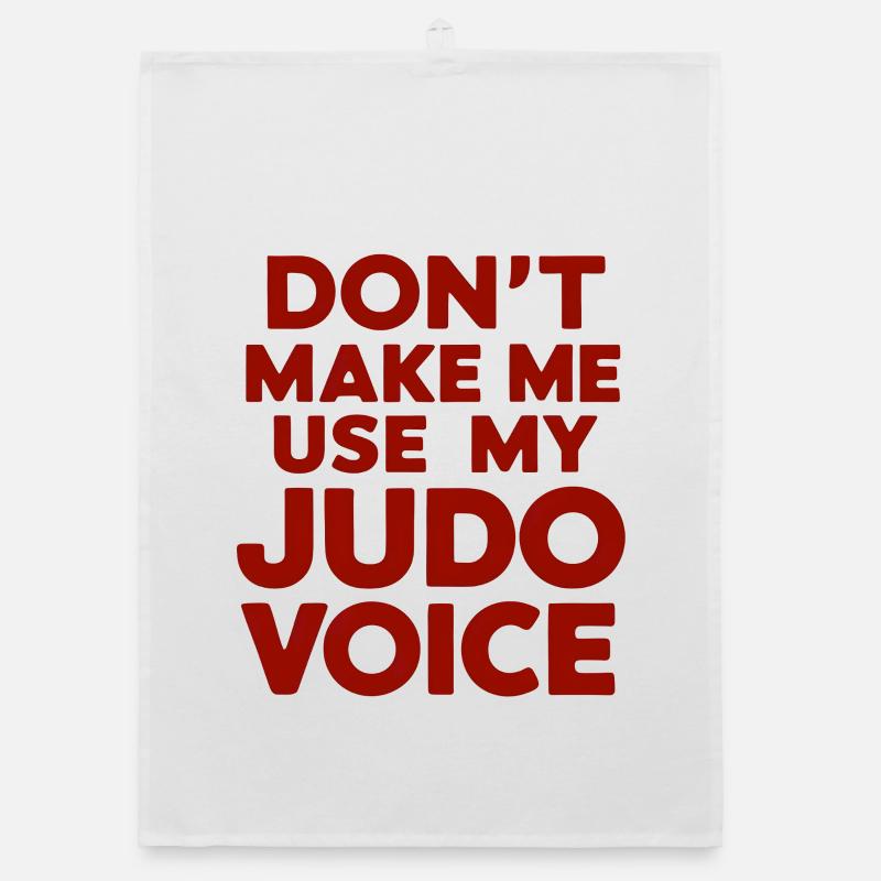 Ne me forcez pas à utiliser ma voix de judo Torchon bio