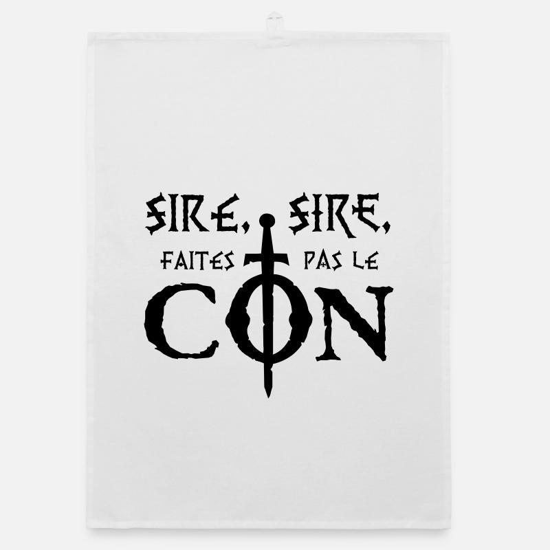 Sire, sire, faites pas le Con ! Torchon bio