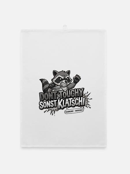 Dont Touchy Sonst Klatschi Waschbär - Organic Geschirrtuch - Weiß