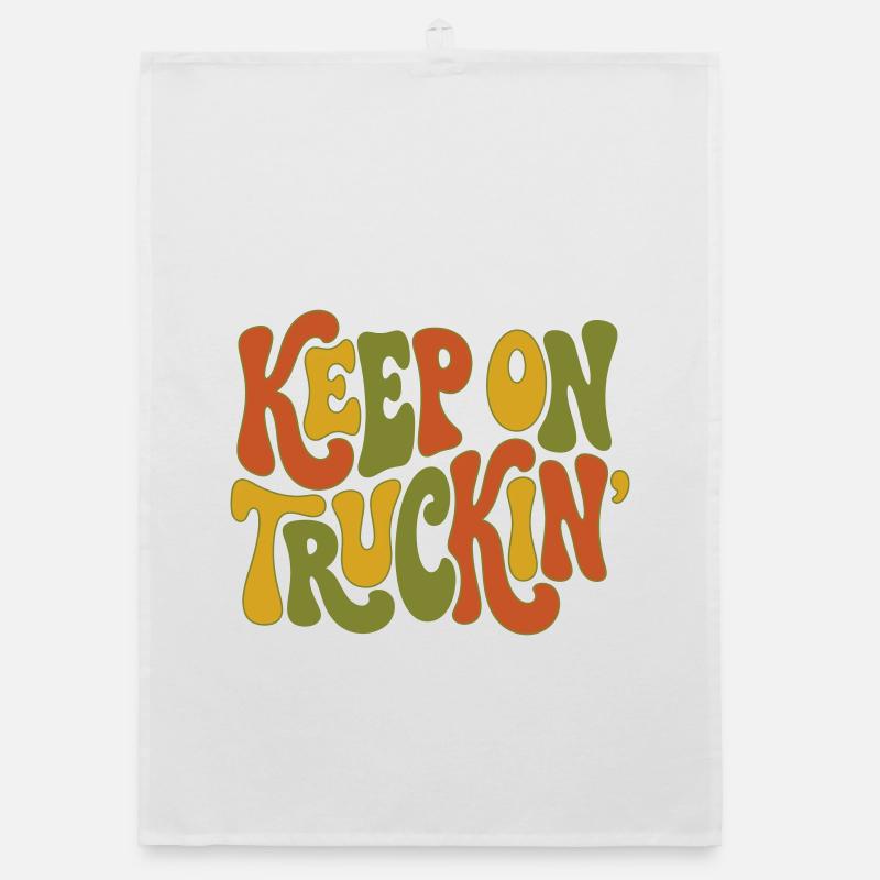 Keep On Truckin' - Keep Moving Forward Organic dish towel
