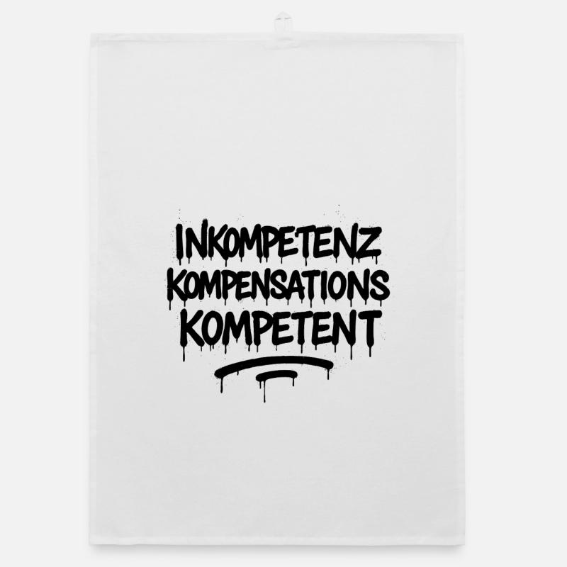 Inkompetenz Kompensations Kompetenz – Büro Spruch Organic Geschirrtuch