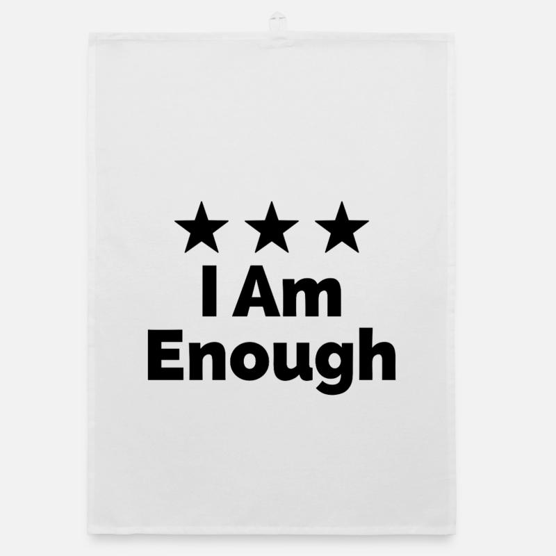 I Am Enough I'm Enough Statement Organic dish towel