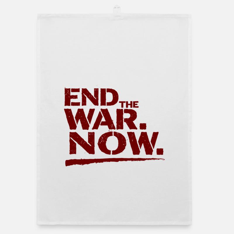 End The War Now Statement for Peace Organic dish towel