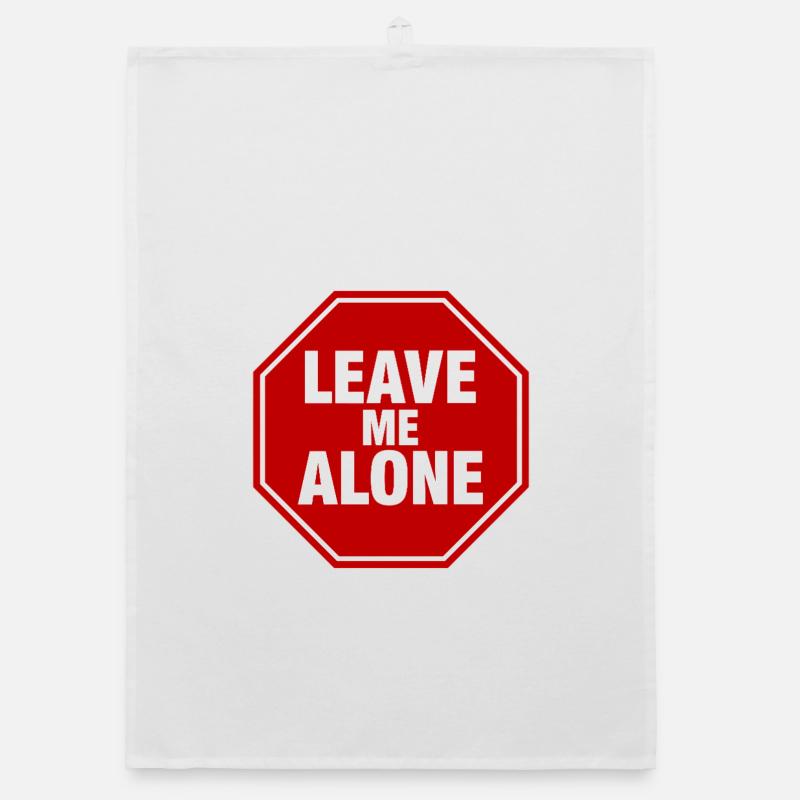 Leave Me Alone Stoppschild Statement Spruch Organic Geschirrtuch