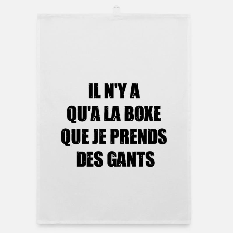 IT'S ONLY IN BOXING THAT I TAKE GLOVES! - Organic dish towel - white