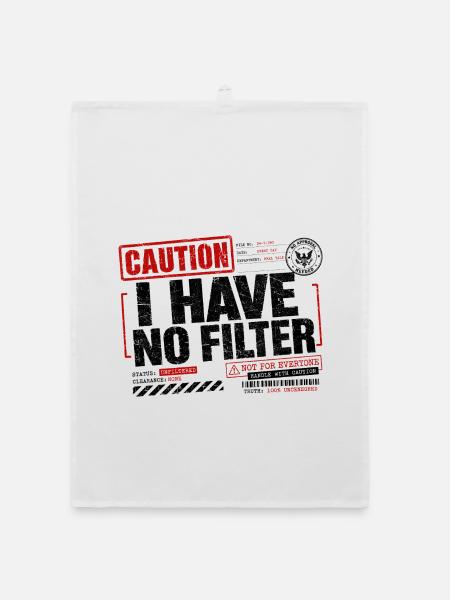 Caution I Have No Filter Sarcasm Irony Humor - Organic dish towel - white - Front