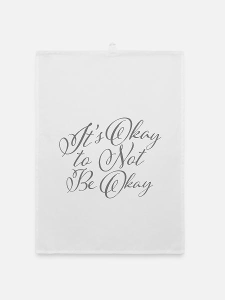 It's Okay to Not Be Okay Mental Health Logo Spruch - Organic Geschirrtuch - Weiß - Vorne