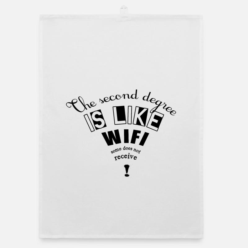 Le second degré c'est comme la wifi Torchon bio