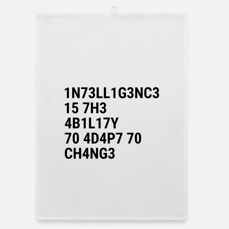 Intelligence is the ability to adapt to change Bla Organic dish towel