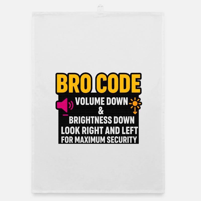 Bro Code Volume Down Look Right Left, Funny  Organic dish towel