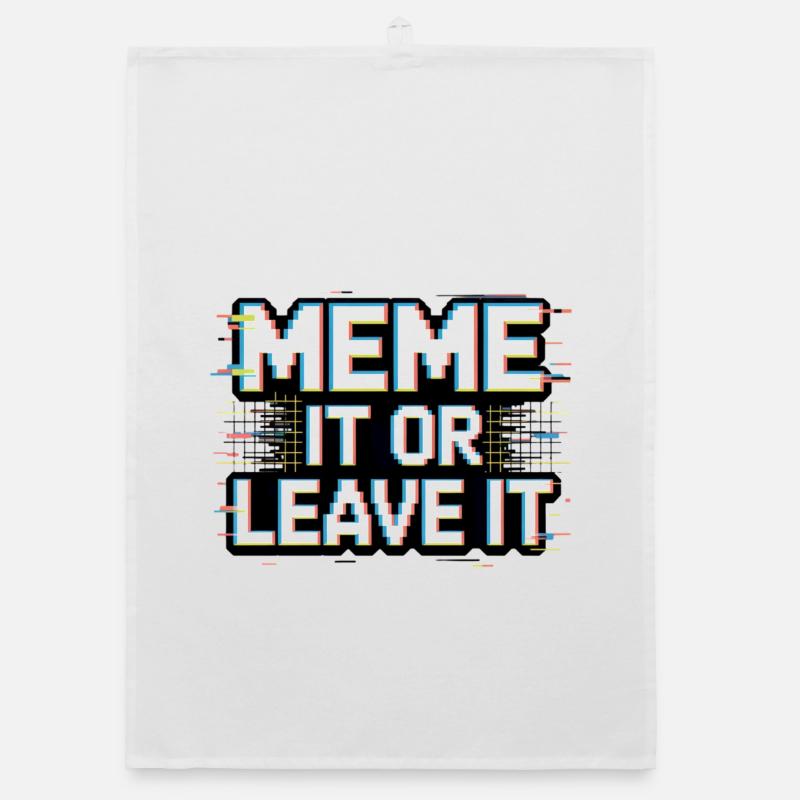 Meme It Or Leave It Organic dish towel