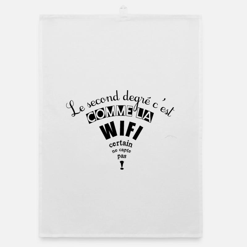 Le second degré c'est comme la wifi Torchon bio