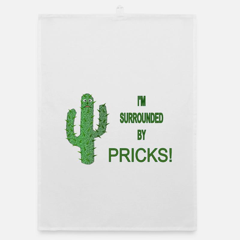 Funny Cactus Surrounded by Pricks Slogan Organic dish towel