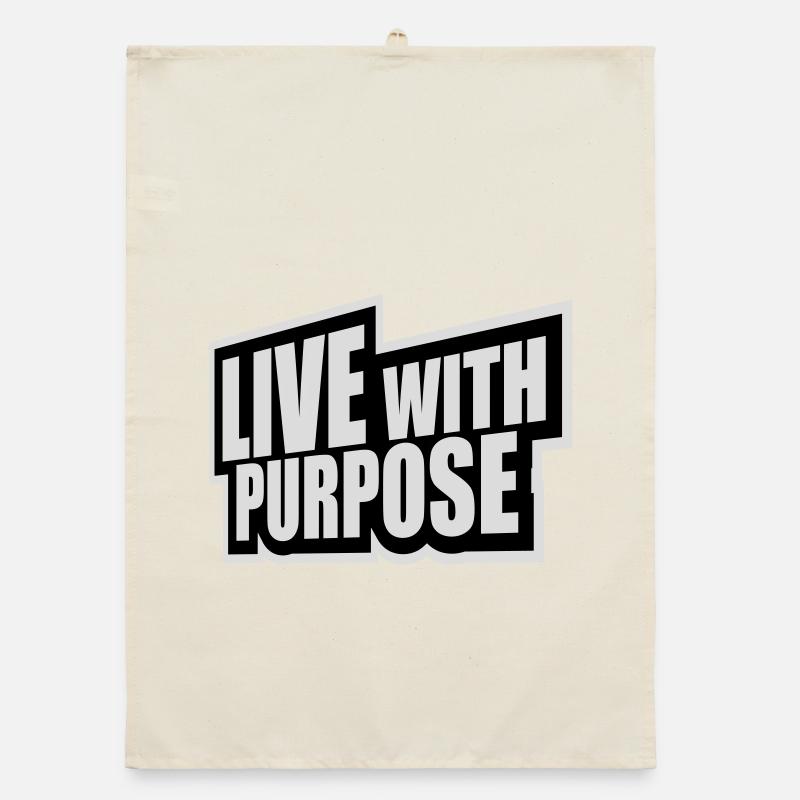 Live With Purpose Motivation Sense Mindset Saying Organic dish towel