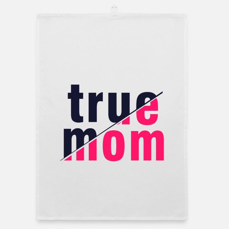 True Mom Mother Love Authenticity Art Organic dish towel