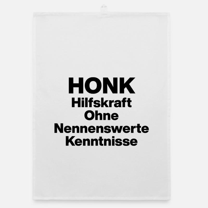 HONK AUXILIARY ILL WITHOUT NERWERT KNOWLEDGE. SARCASM Organic dish towel