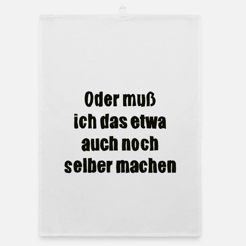 Oder muss ich das etwa auch selbst machen Organic Geschirrtuch