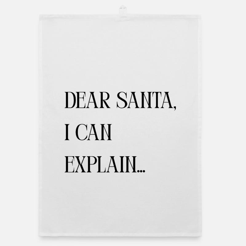 Titel Dear Santa I can explain – Lustiger Spruch - Organic Geschirrtuch - Weiß