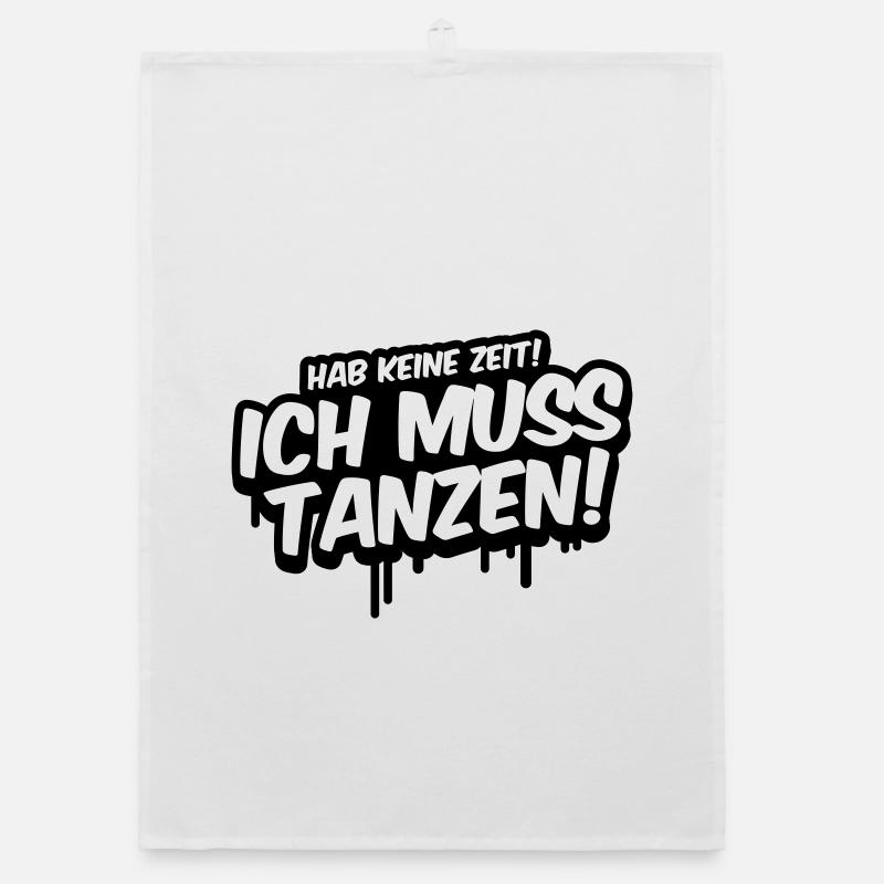 I don't have time, I have to dance Organic dish towel