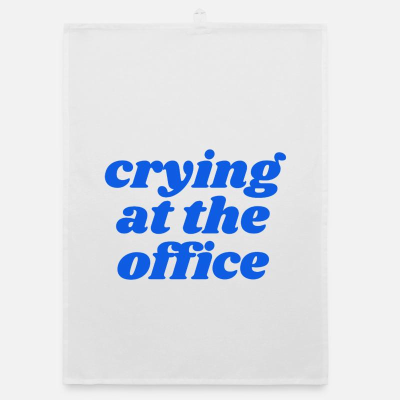 Pleurer au bureau - Torchon bio - blanc