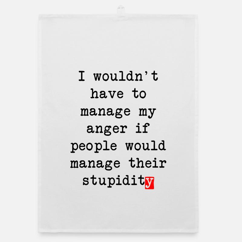 Anger Management – Humorous Statement Organic dish towel