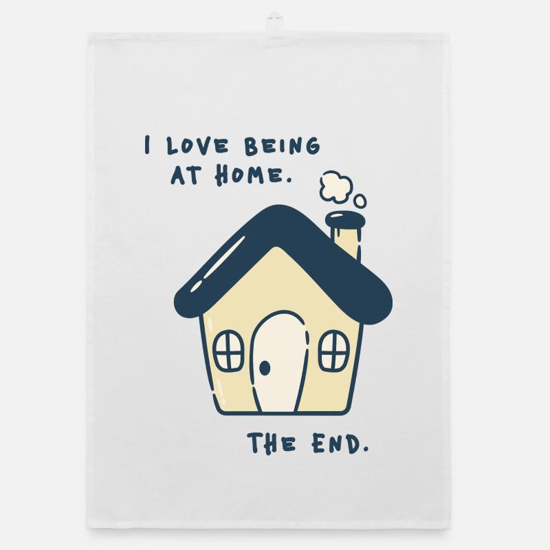 I love being at home – Introvertiertes Statement - Organic Geschirrtuch - Weiß