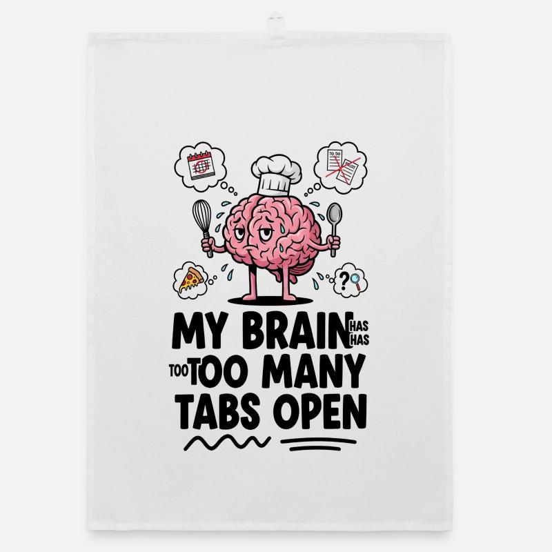 Brain Chef: Too Many Tabs Open Organic dish towel