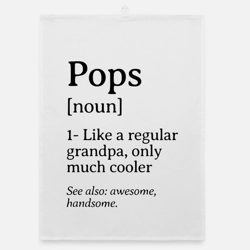 Pops Definition Funny Quote Design Organic dish towel