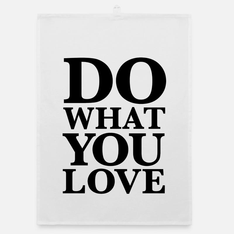 Faites ce que vous aimez - Motivation Typographie Noir Torchon bio