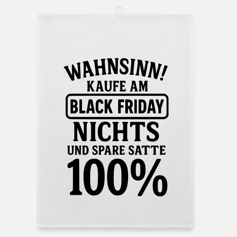 Black Friday funny saying Organic dish towel
