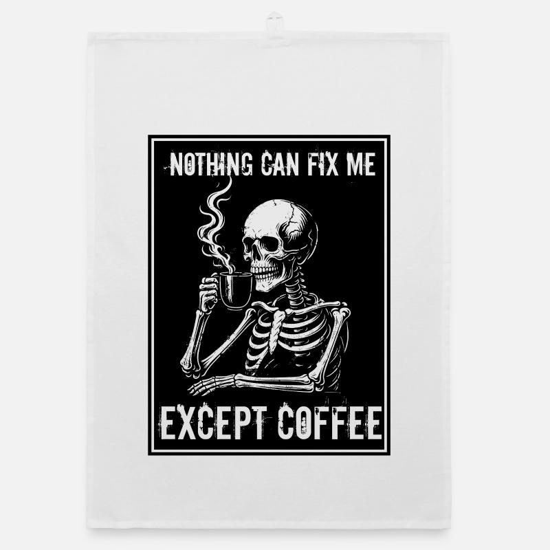 Vintage Skeleton Drinking Coffee - Rien ne peut réparer Torchon bio