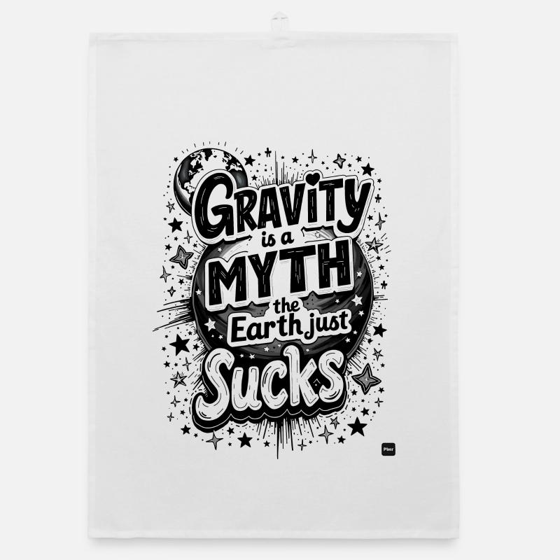 GRAVITY IS A MYTH—THE EARTH JUST SUCKS, PHYSICS Organic dish towel