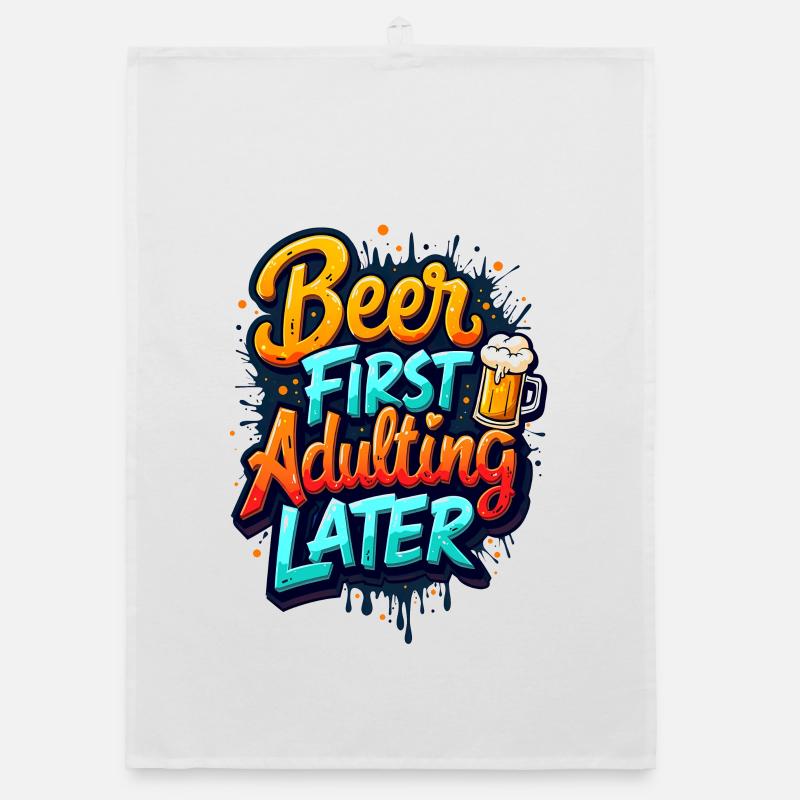 ERST BIER, DANN ERWACHSEN WERDEN Organic Geschirrtuch