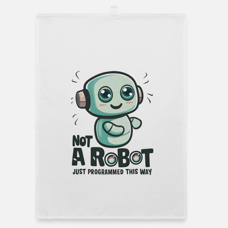 Pas un robot, juste programmé de cette façon Torchon bio