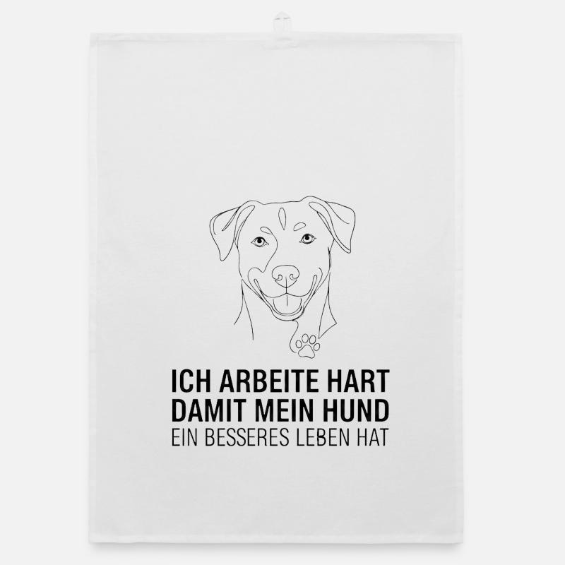 I work hard for my dog Organic dish towel