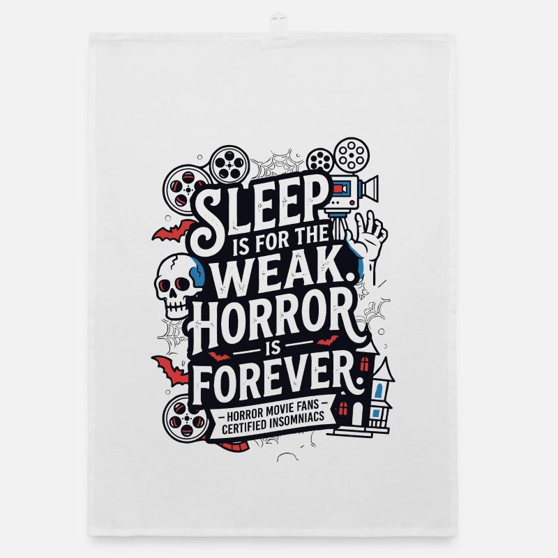 Sleep Is for the Weak Horror Forever Organic dish towel