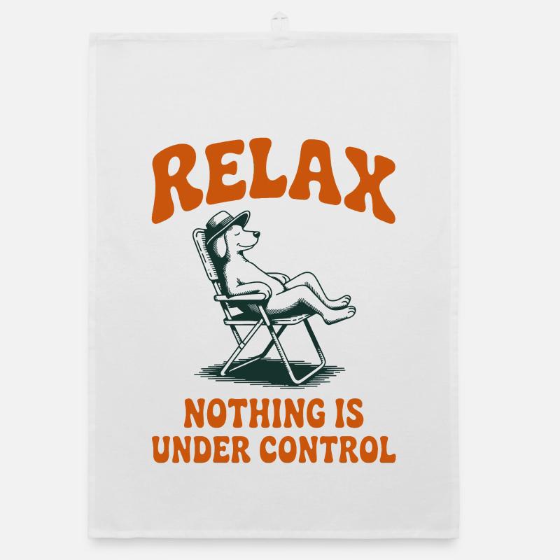 Relax Nothing Is Under Control Dog Organic dish towel