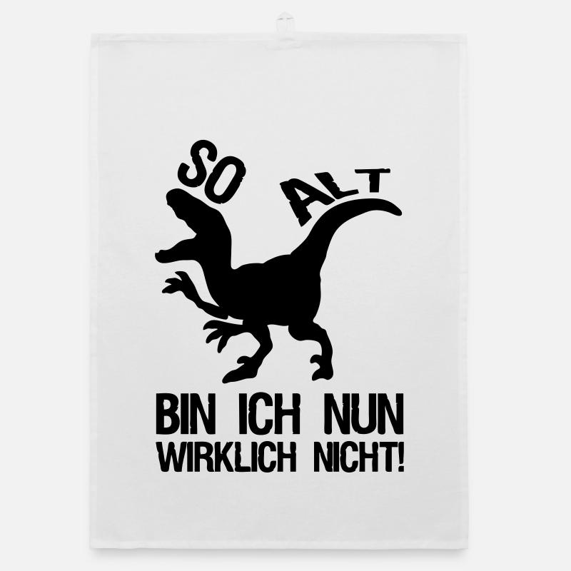 Dinosaurier Alter Geburtstag, Sprüche, Geschenk - Organic Geschirrtuch - Weiß