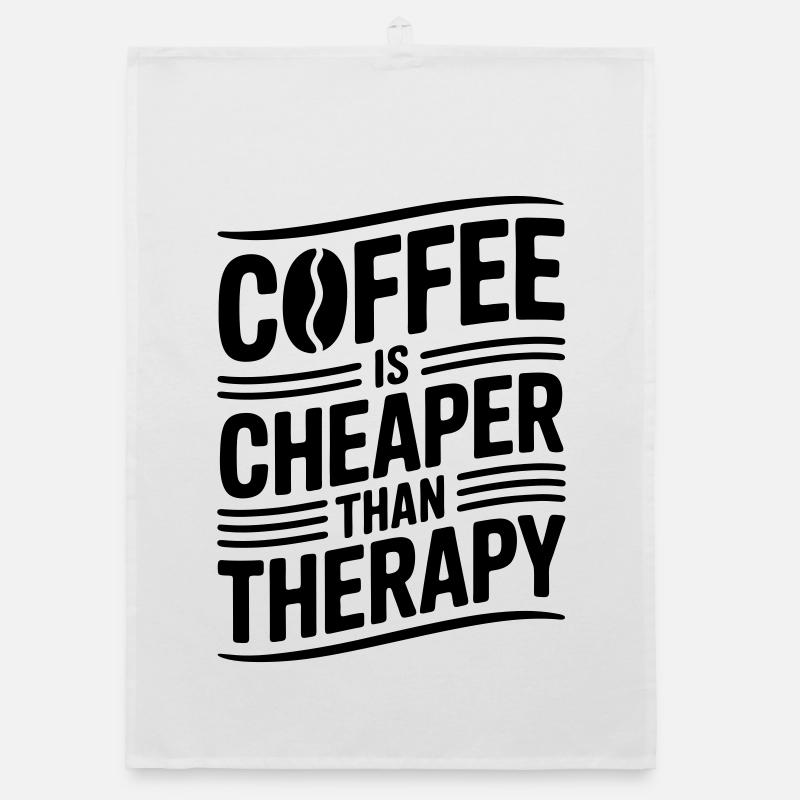 Coffee is cheaper than therapy Organic dish towel