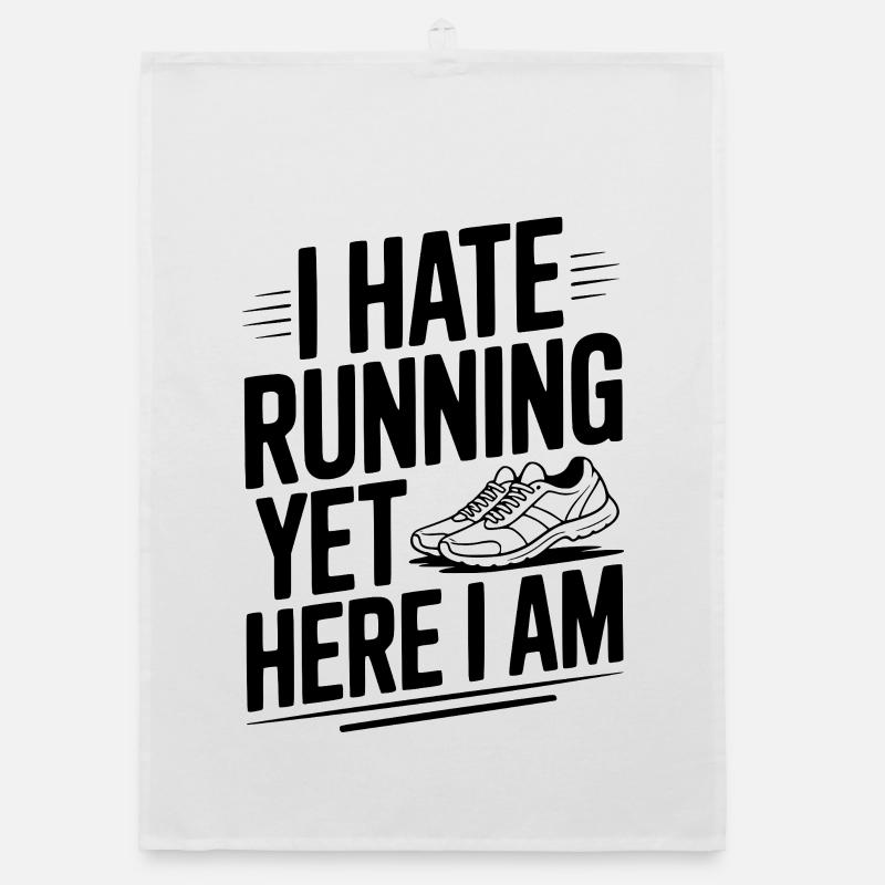 I Hate Running Yet Here I Am Organic dish towel