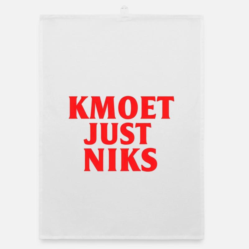 Kmoet just nothing, Antwerp dialect Shirts Organic dish towel