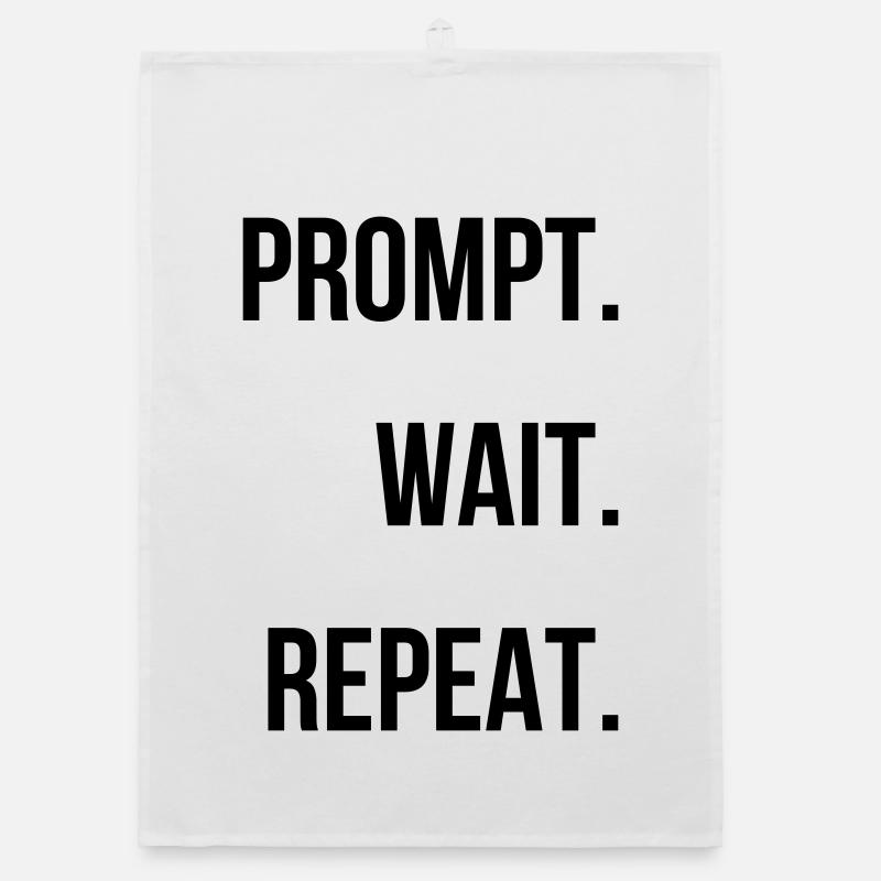 Prompt. Wait. Repeat. Organic dish towel