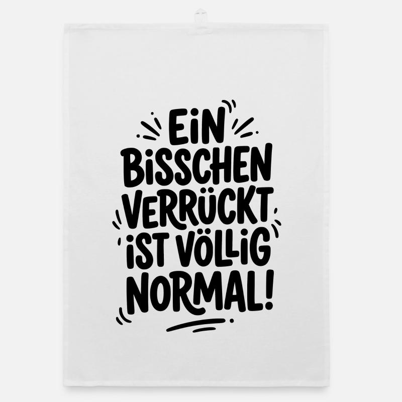Ein bisschen verrückt ist völlig normal Organic Geschirrtuch