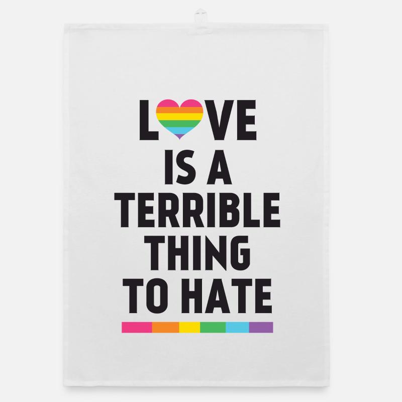 Love is a Terrible Thing to Hate Organic dish towel